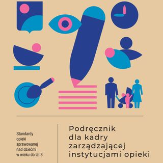 Podręcznik dla kadry zarządzającej instytucjami opieki